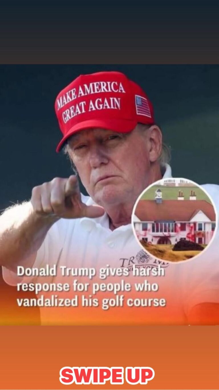 Trump Condemns Vandalism at Scottish Golf Course as “Attack on Civility”